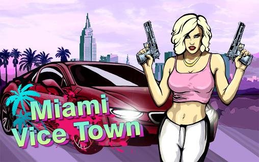 game pic for Miami crime: Vice town
